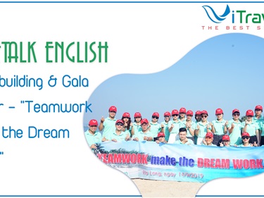 FREETALK ENGLISH | Teambuilding Gala Dinner - Teamwork make the Dream Work